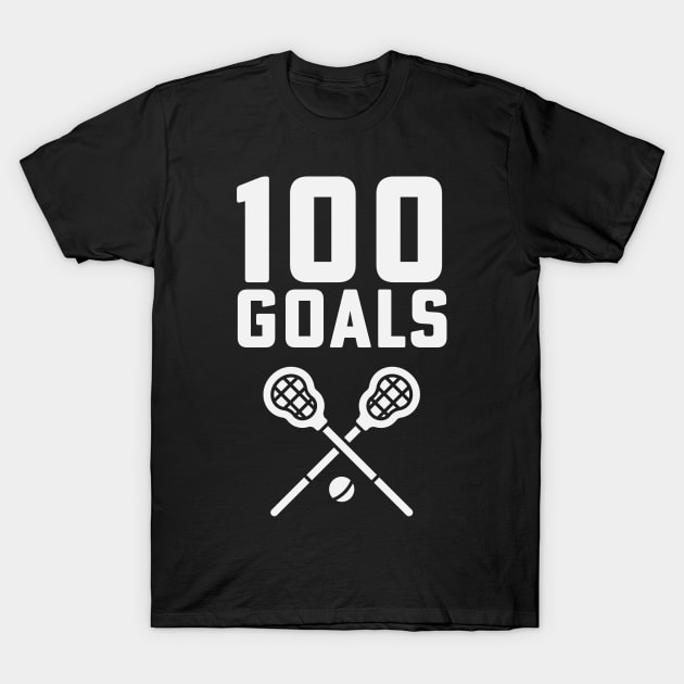 100 Goals Lacrosse Coach High School Lacrosse Mom T-Shirt by PodDesignShop